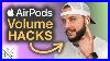3 Quick U0026 Easy Ways To Control Airpods Volume