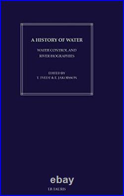A History of Water Series I Volume 1 Water Control and River B