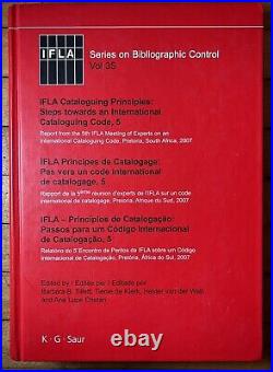IFLA Series on Bibliographic Control Ser. IFLA Cataloguing Principles Vol 35