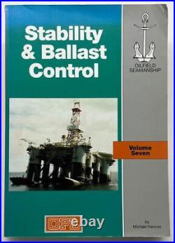 The Oilfield Seamanship Series Volume 7 Stability and Ballast Control The Oi